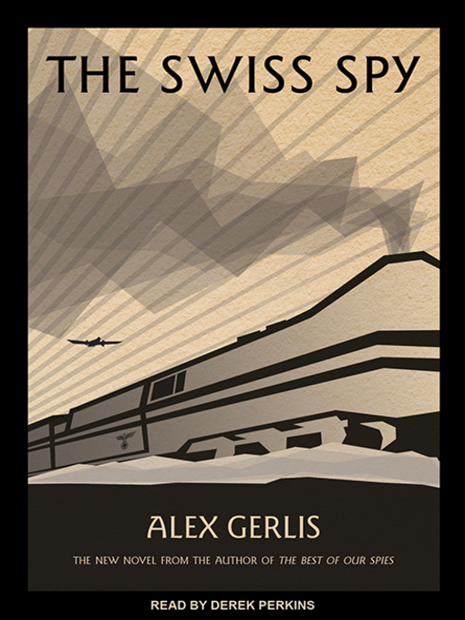 Title details for The Swiss Spy by Alex Gerlis - Available